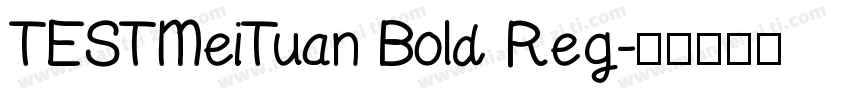 TESTMeiTuan Bold Reg字体转换
